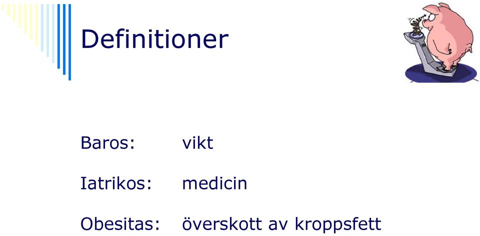 Obesitas: vikt
