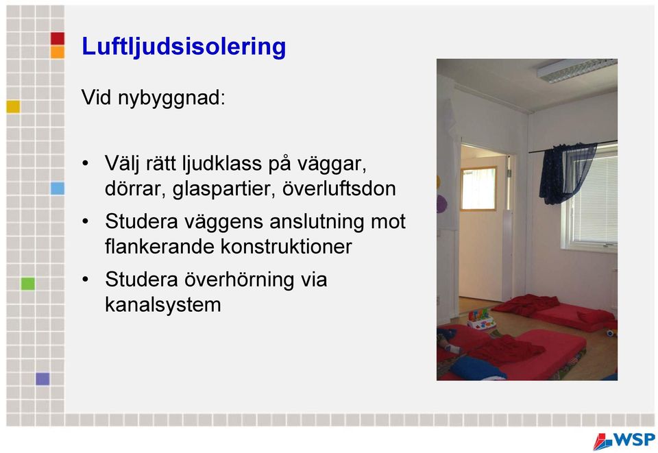 överluftsdon Studera väggens anslutning mot