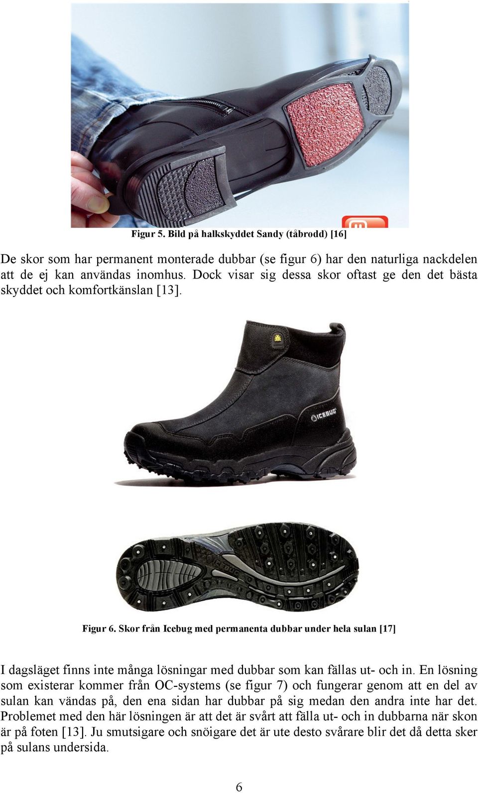 Halkfri sko - Utveckling av ett inbyggt och aktiverbart halkskydd ERIK LORD  BJÖRN MICALSEN - PDF Free Download