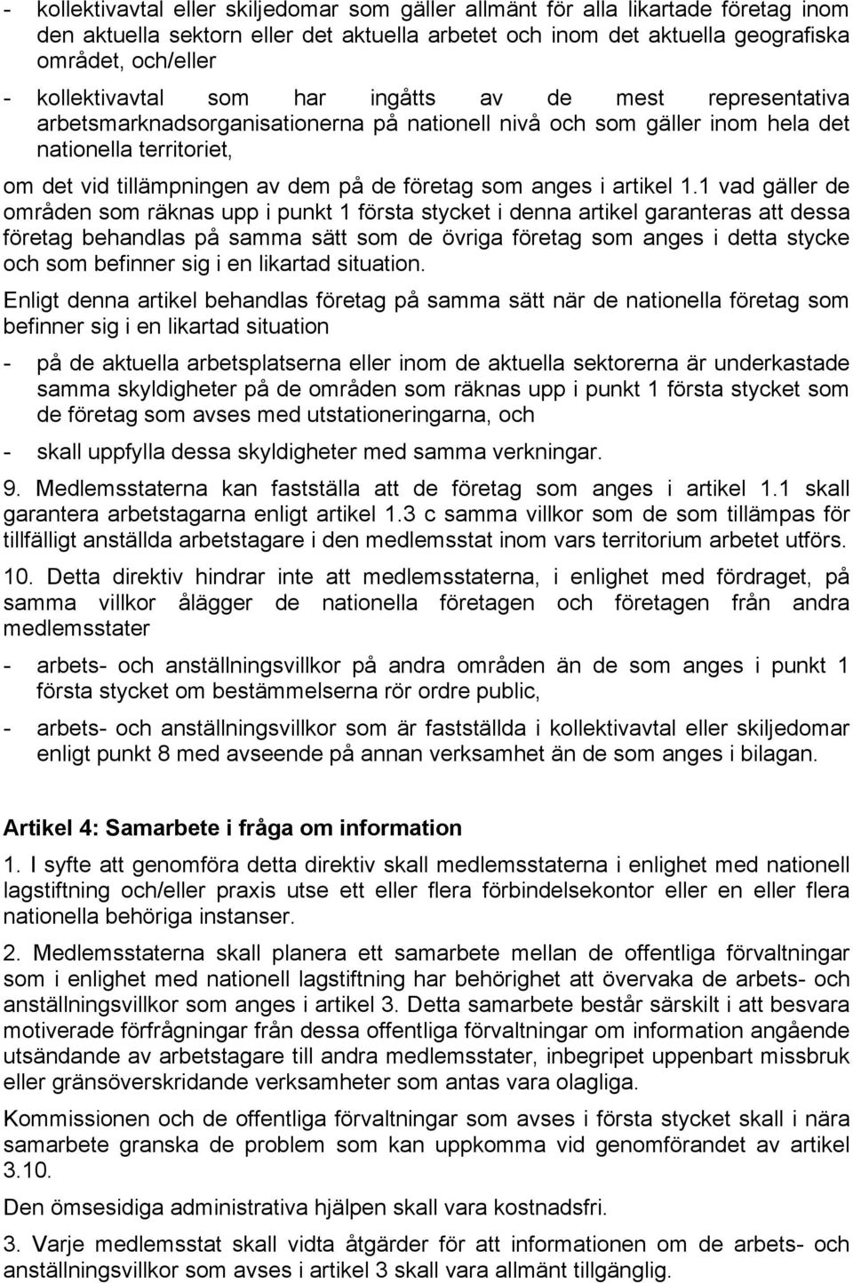 företag som anges i artikel 1.