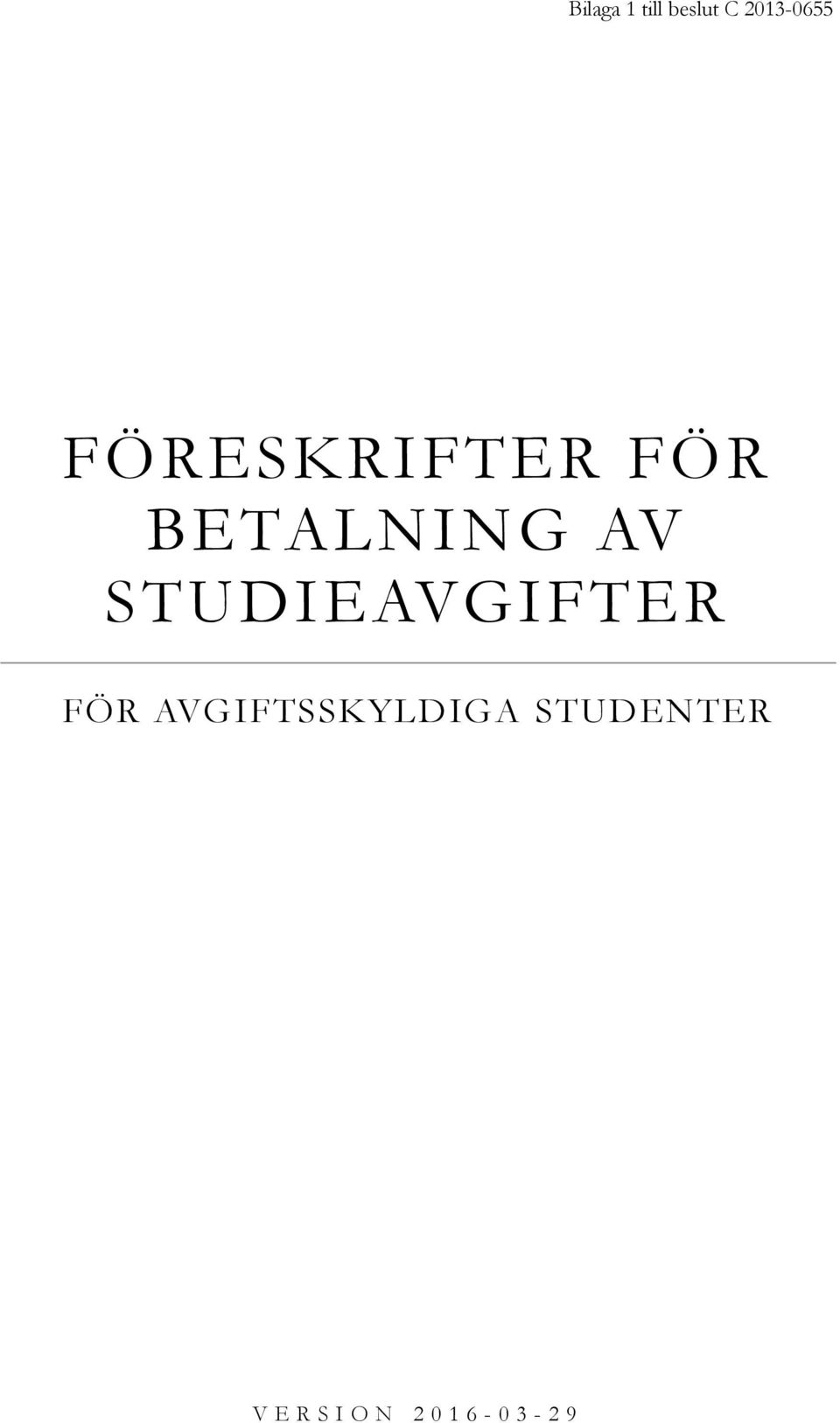 STUDIEAVGIFTER FÖR