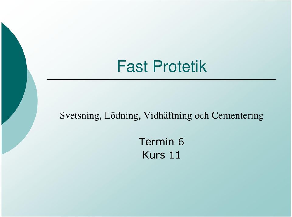 Vidhäftning och