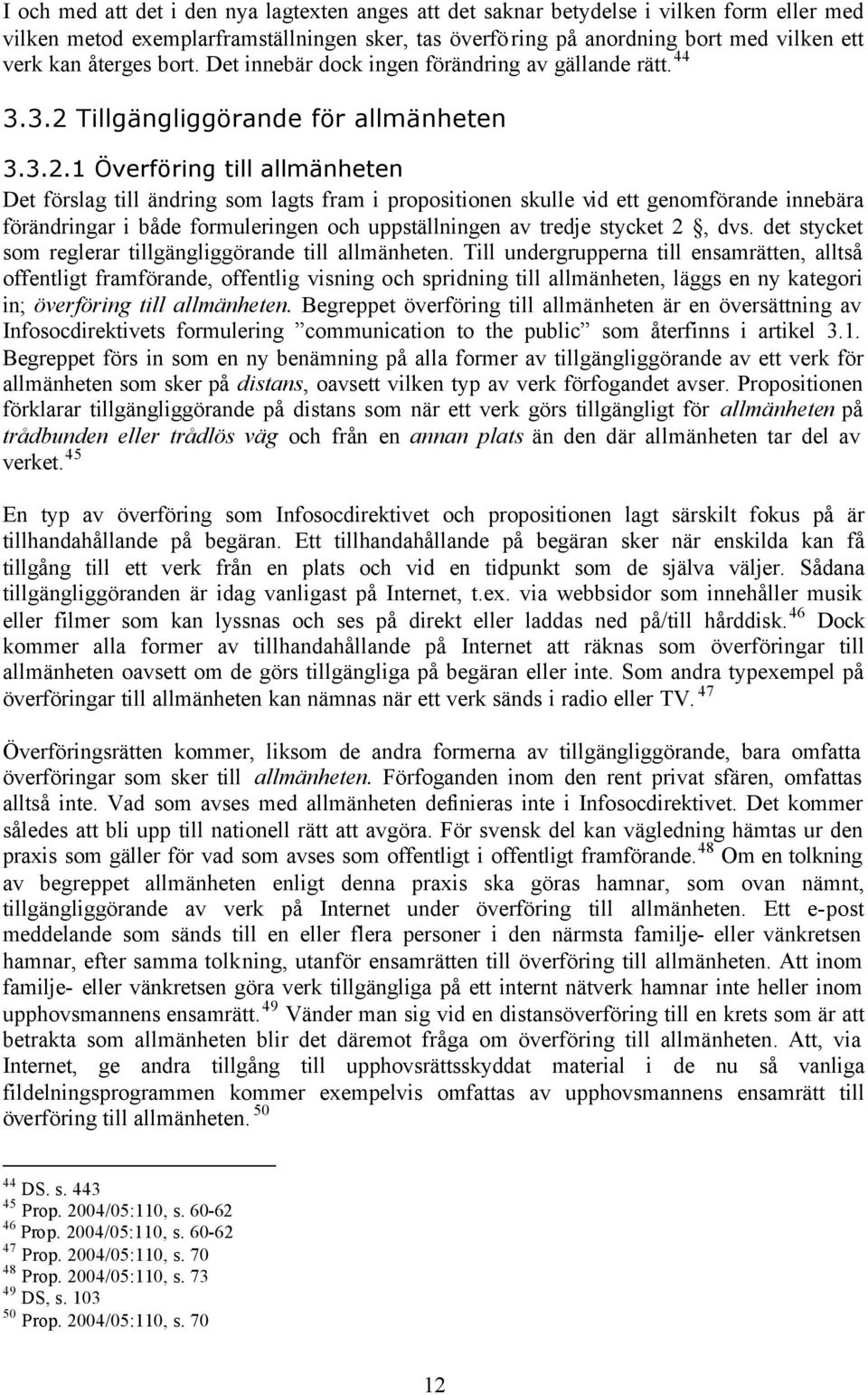 Tillgängliggörande för allmänheten 3.3.2.