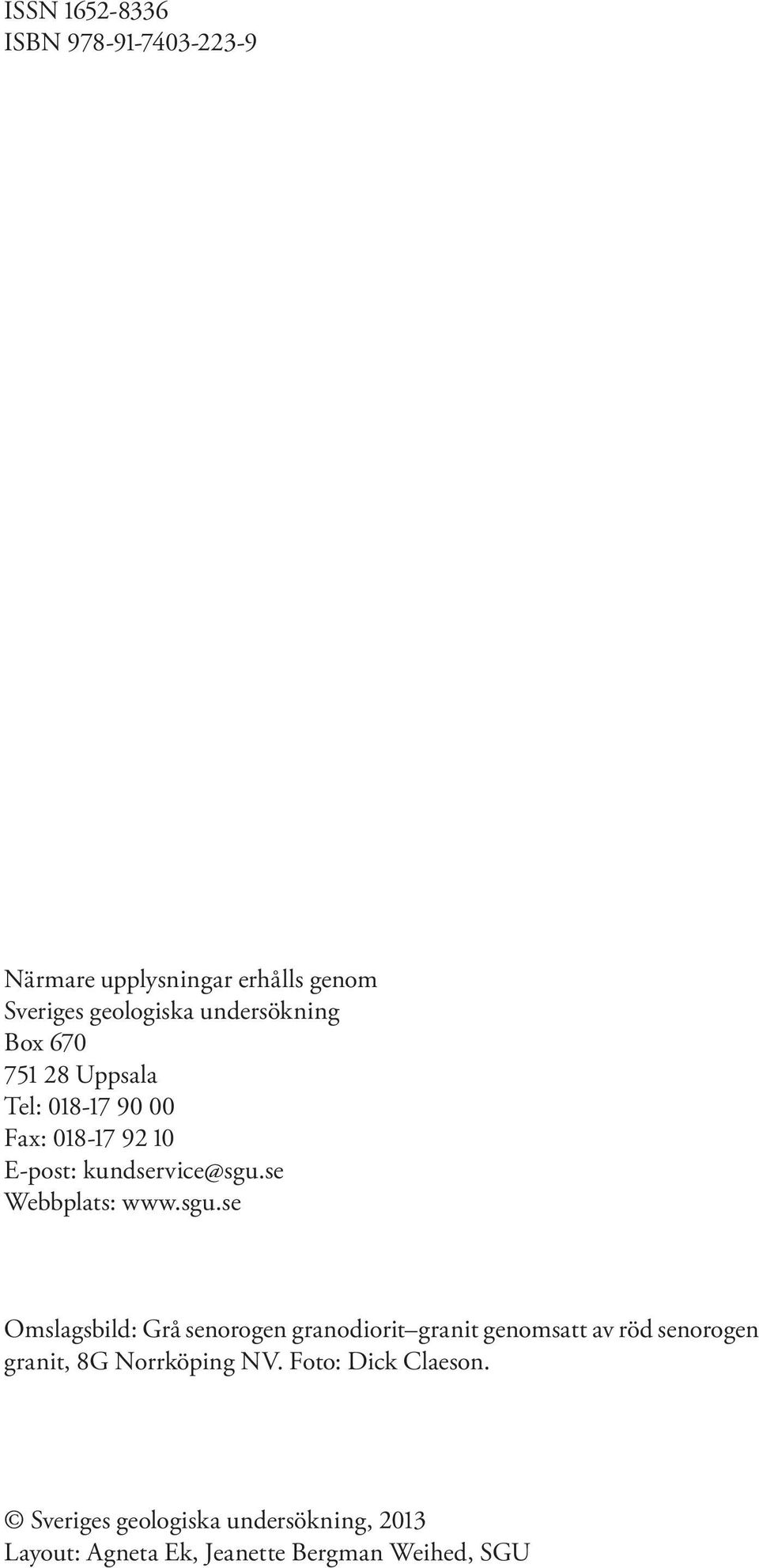 se Webbplats: www.sgu.
