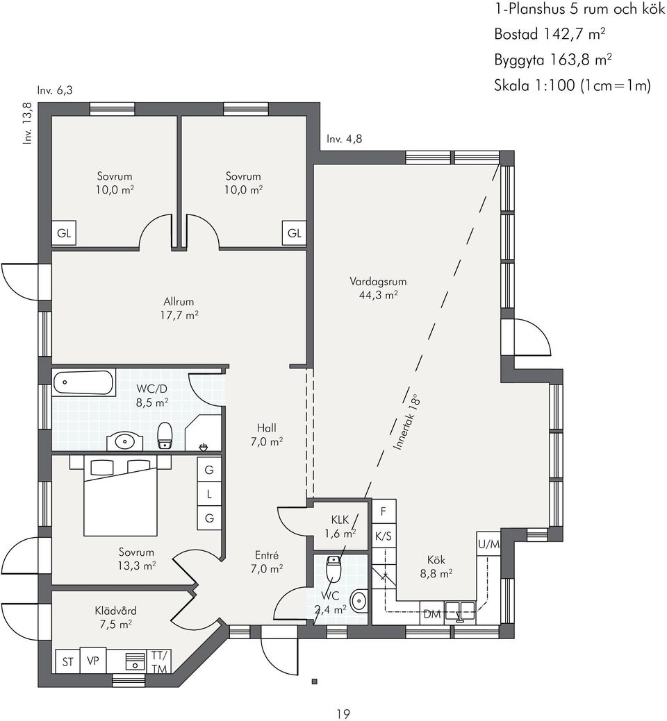 4,8 Sovrum Sovrum 10,0 m 2 10,0 m 2 GL GL Allrum 17,7 m 2 Vardagsrum 44,3 m 2 WC/D