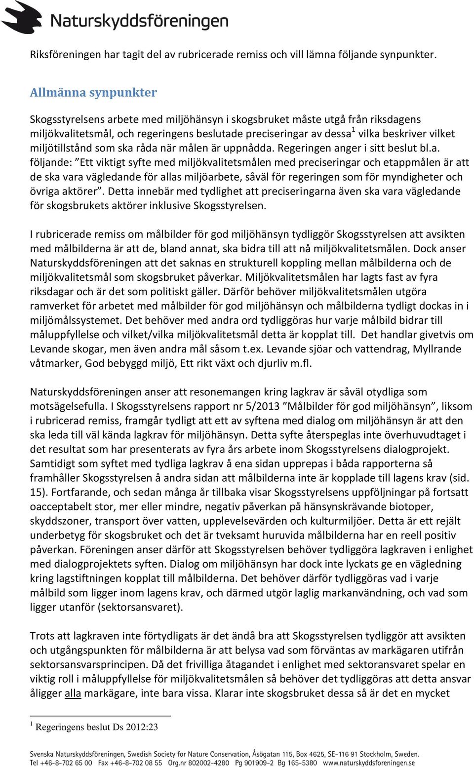 miljötillstånd som ska 