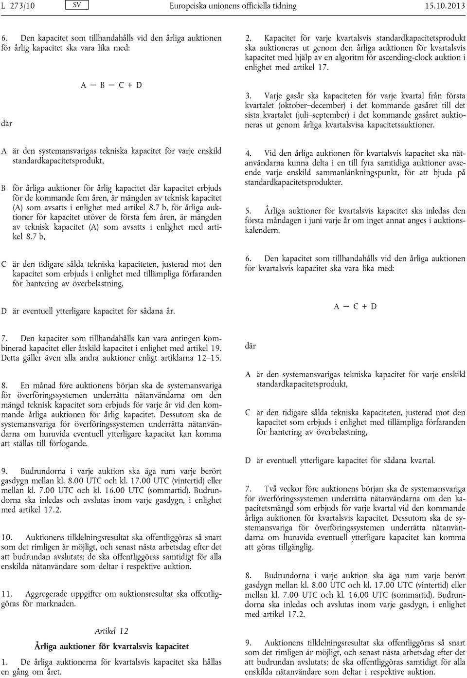 artikel 17. där A - B - C + D 3.