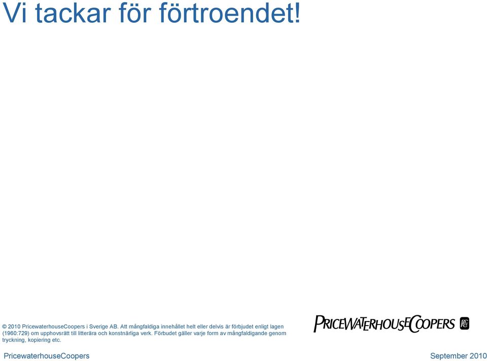 lagen (1960:729) om upphovsrätt till litterära och konstnärliga verk.