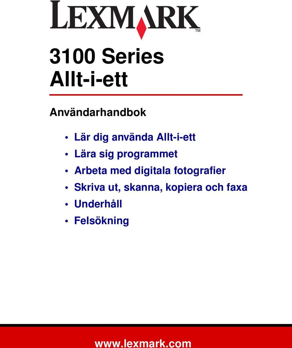 med digitala fotografier Skriva ut, skanna,