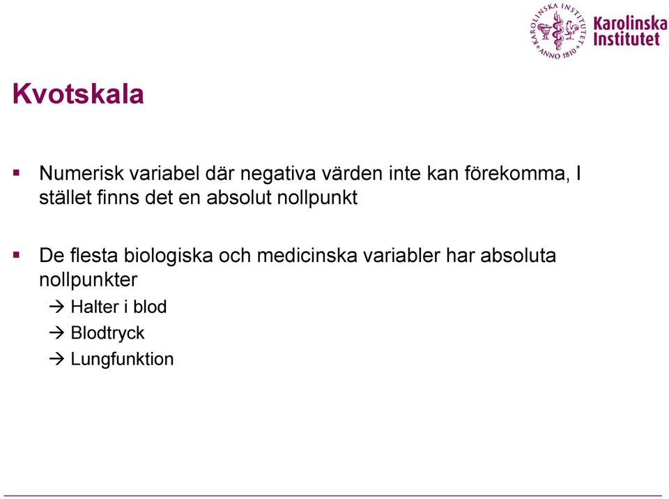 nollpunkt De flesta biologiska och medicinska