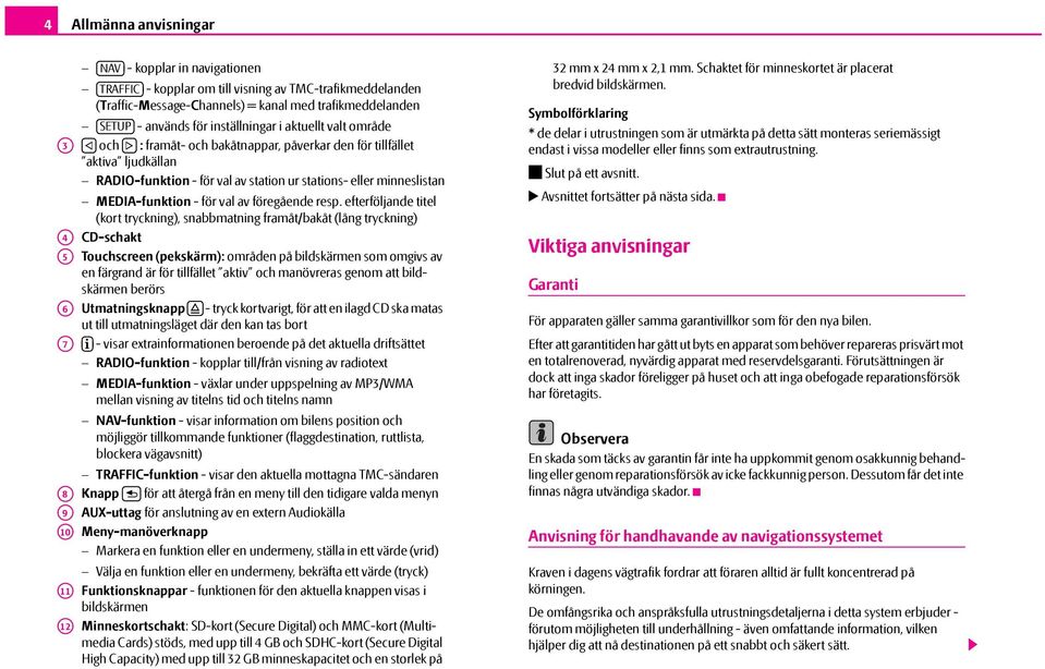 - för val av föregående resp.