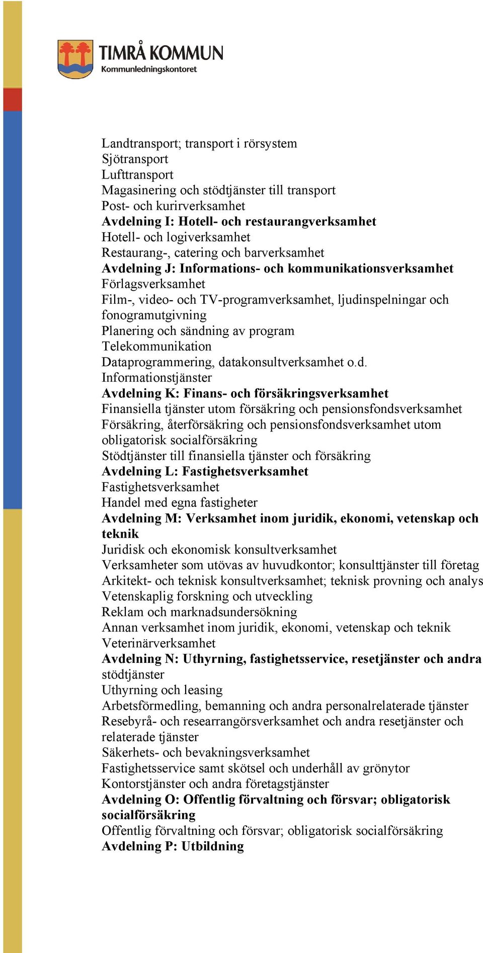 fonogramutgivning Planering och sändn