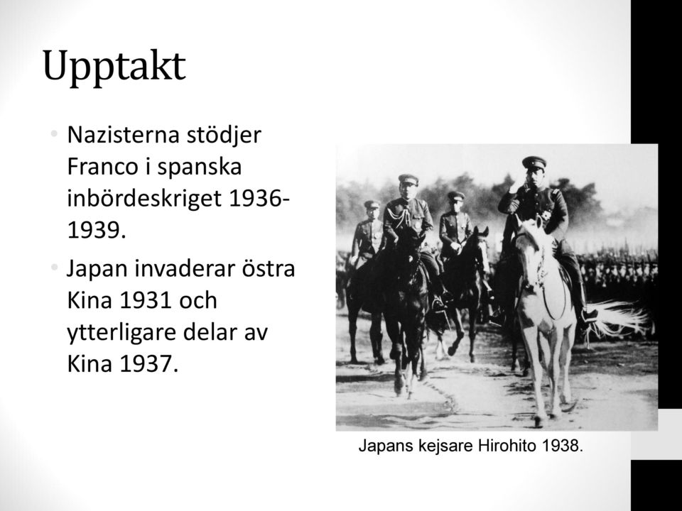 Japan invaderar östra Kina 1931 och