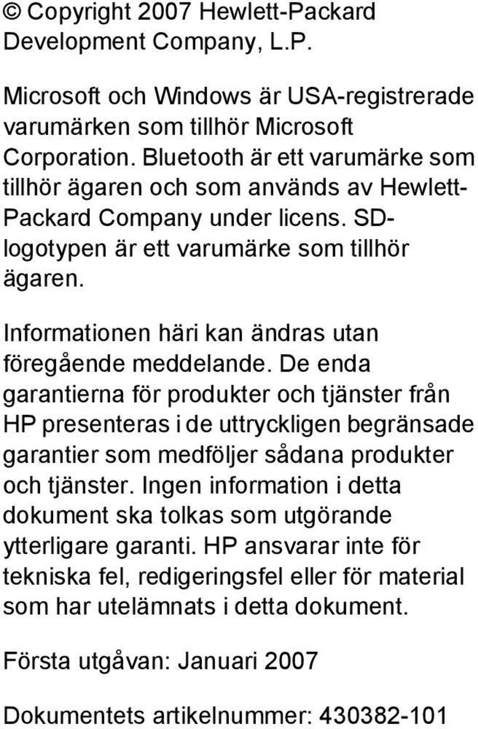 Informationen häri kan ändras utan föregående meddelande.