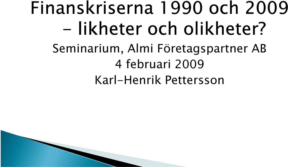 Seminarium, Almi Företagspartner AB