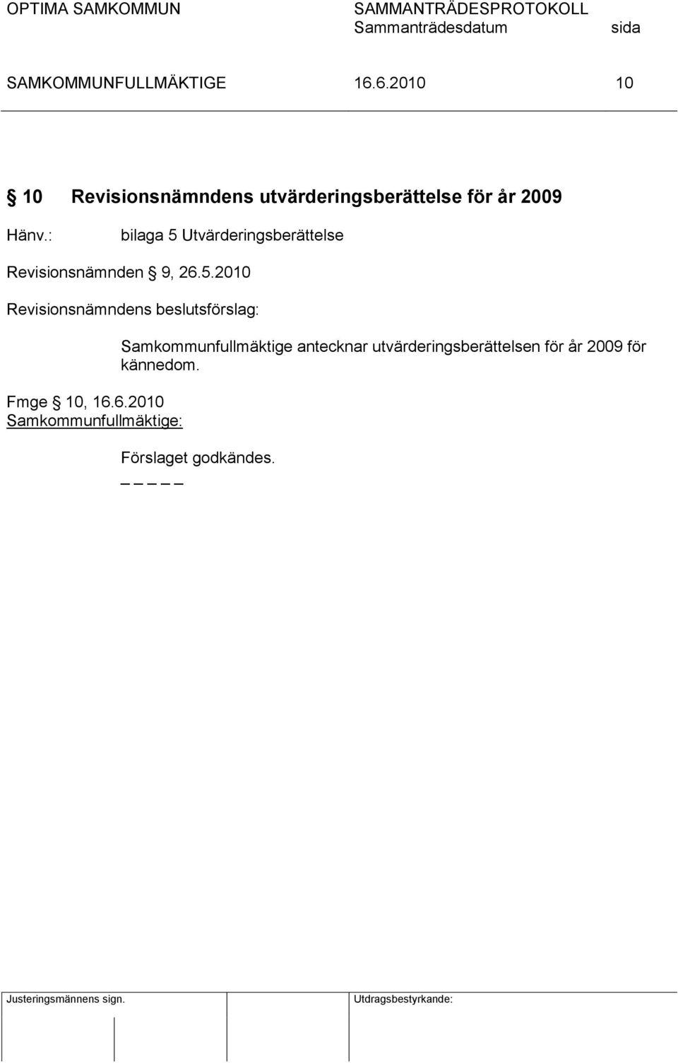 Utvärderingsberättelse Revisionsnämnden 9, 26.5.