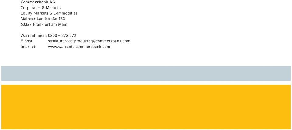 Main Warrantlinjen: 0200 272 272 E-post: strukturerade.