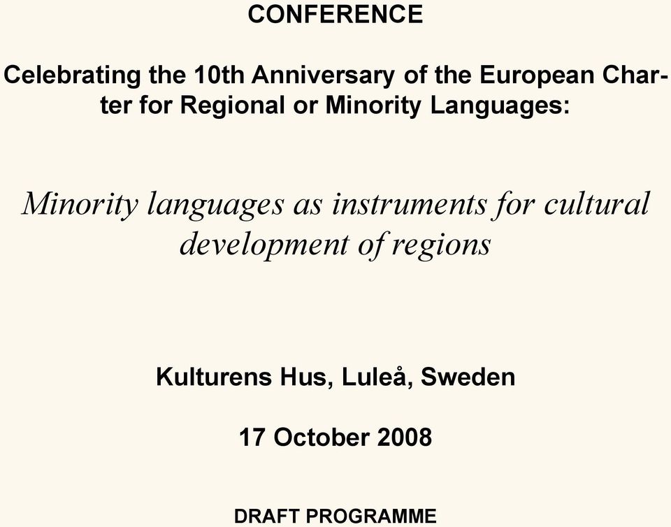 Minority languages as instruments for cultural development