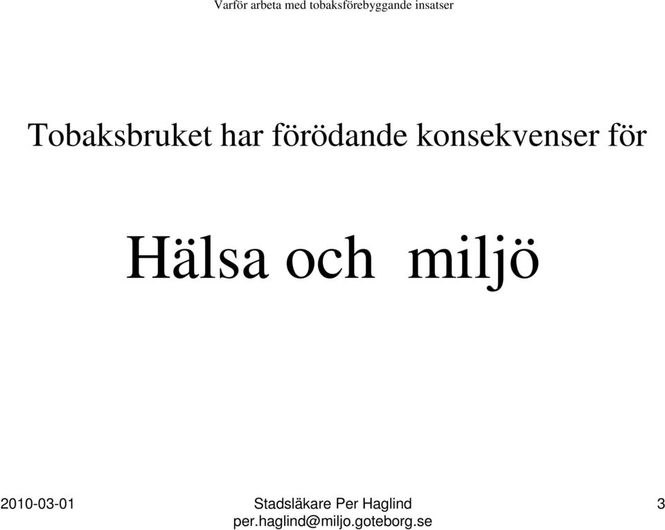 konsekvenser