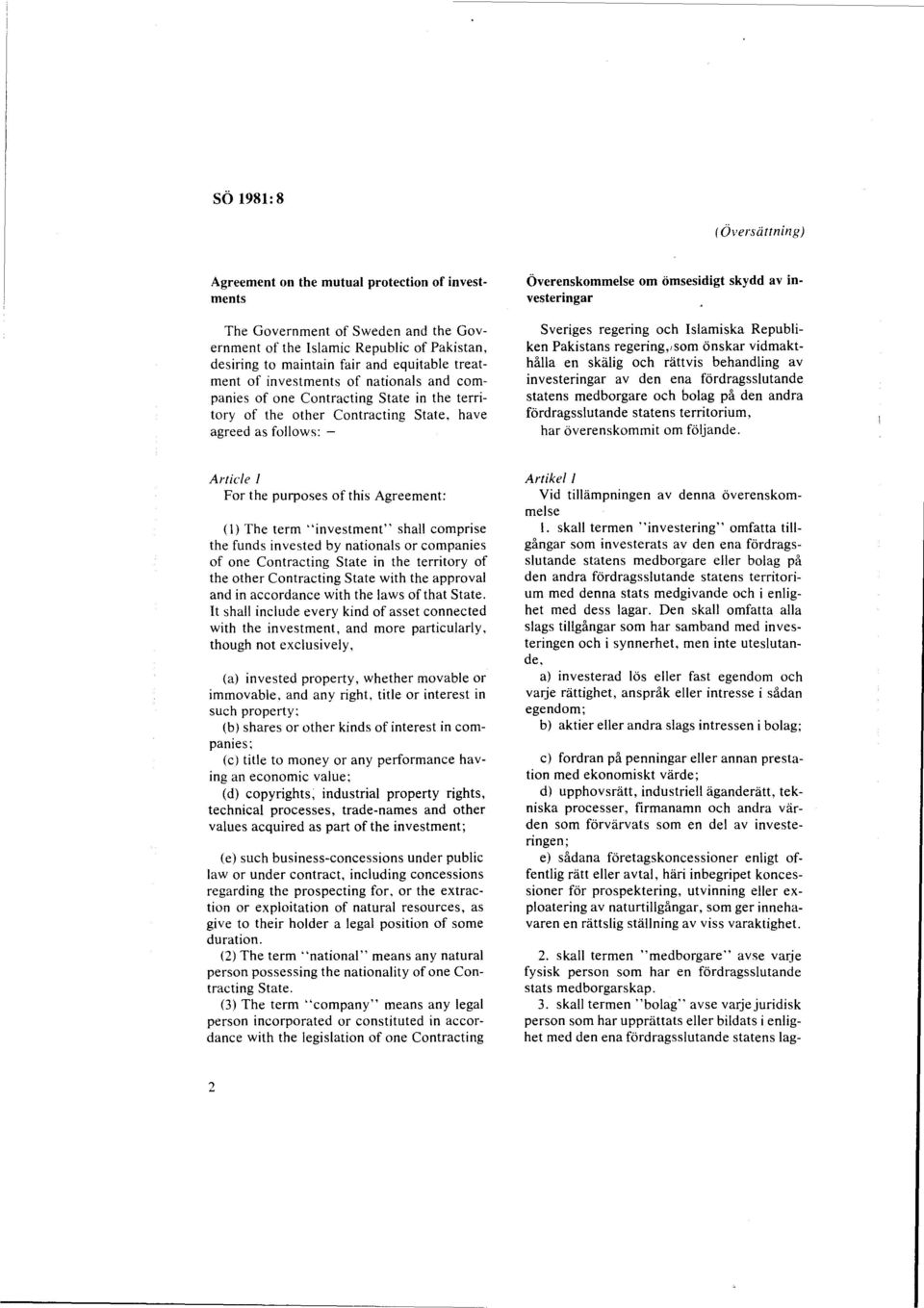 investeringar Sveriges regering och Islamiska Republiken Pakistans regering,!