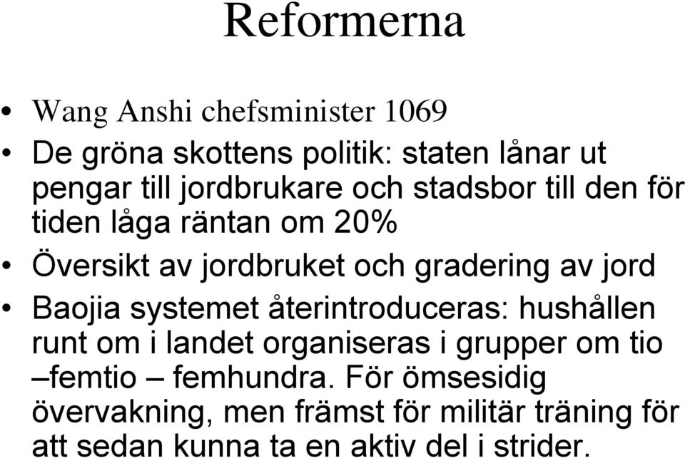 jord Baojia systemet återintroduceras: hushållen runt om i landet organiseras i grupper om tio femtio
