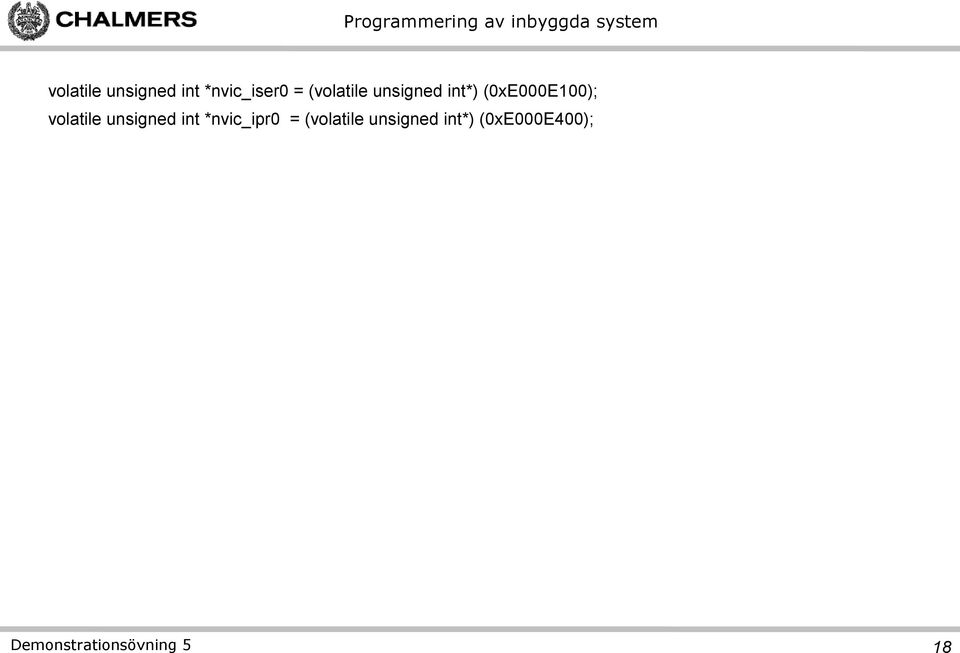 volatile unsigned int *nvic_ipr0 =