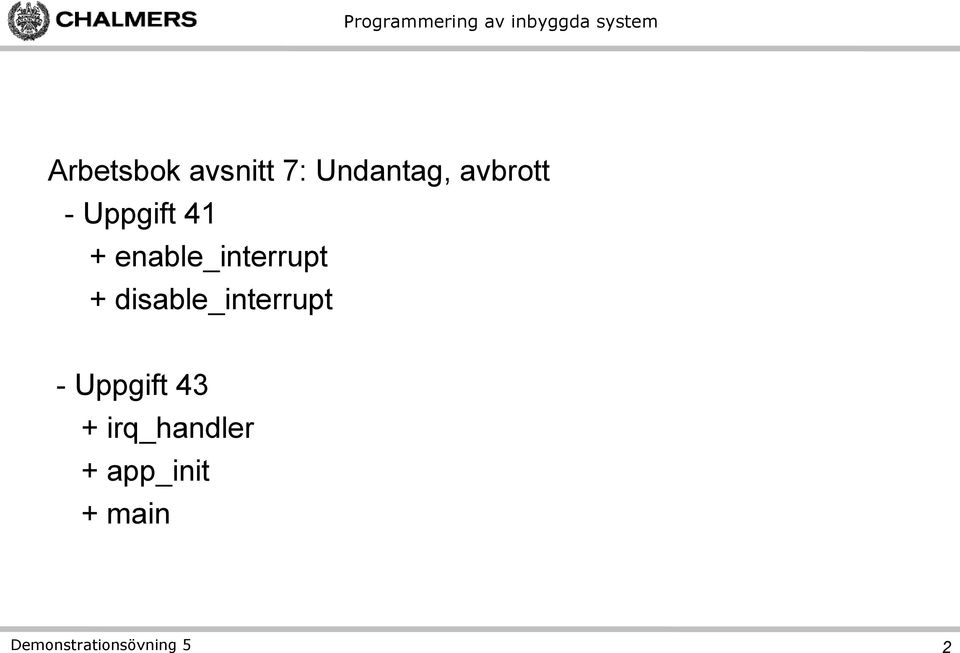 disable_interrupt - Uppgift 43 +