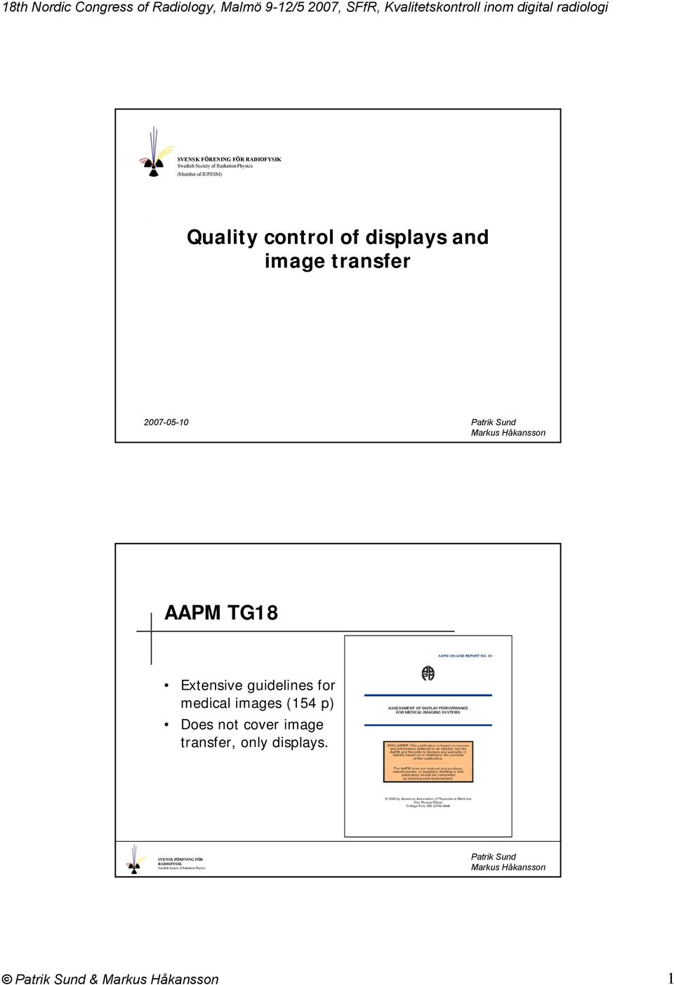 control of displays and image transfer 2007-05-10 AAPM TG18 Extensive