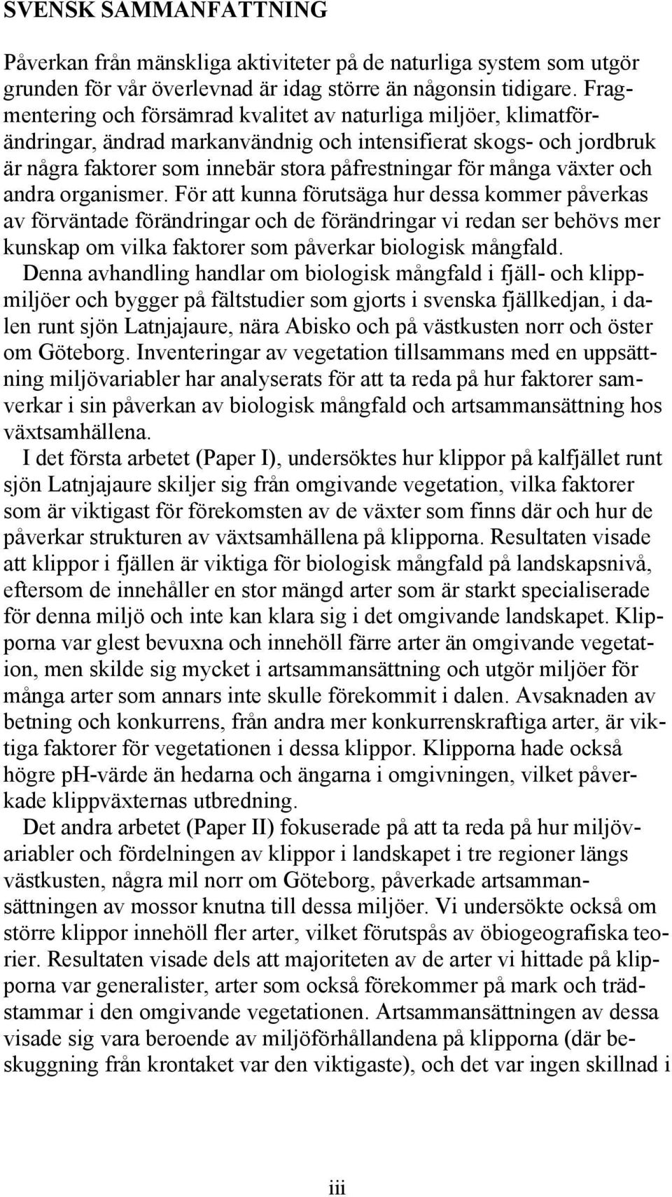 växter och andra organismer.