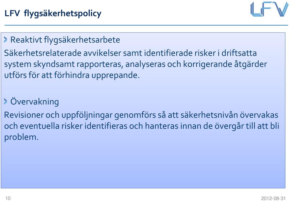 åtgärder utförs för att förhindra upprepande.