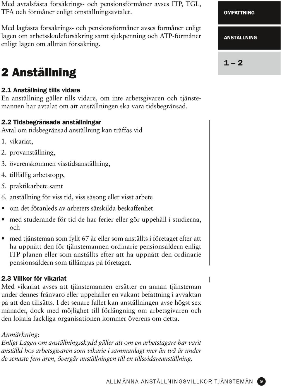 Omfattning anställning 1 2 2 Anställning 2.