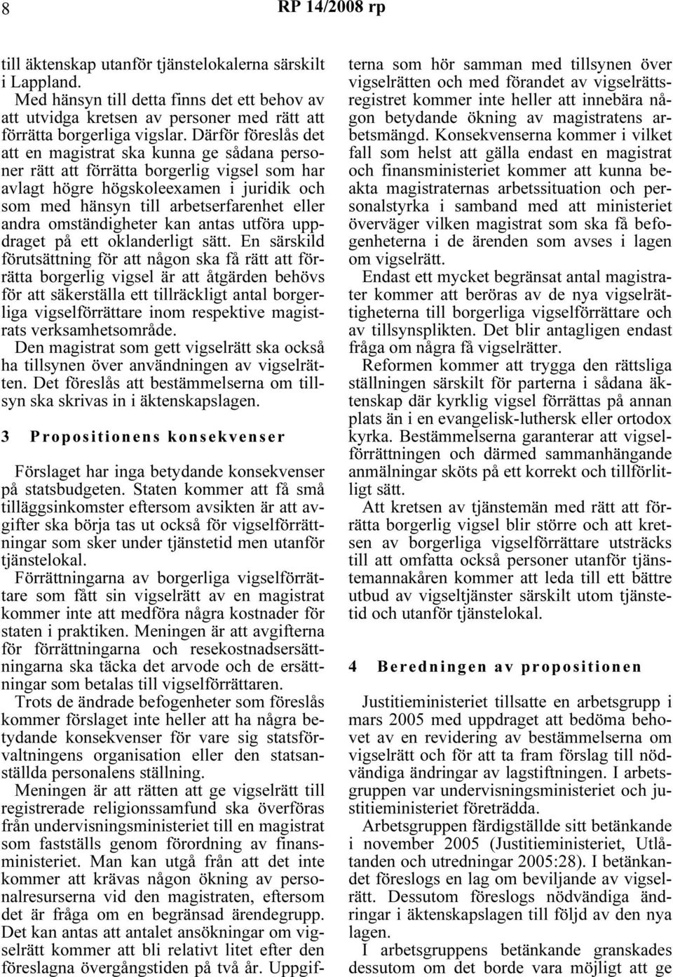 omständigheter kan antas utföra uppdraget på ett oklanderligt sätt.