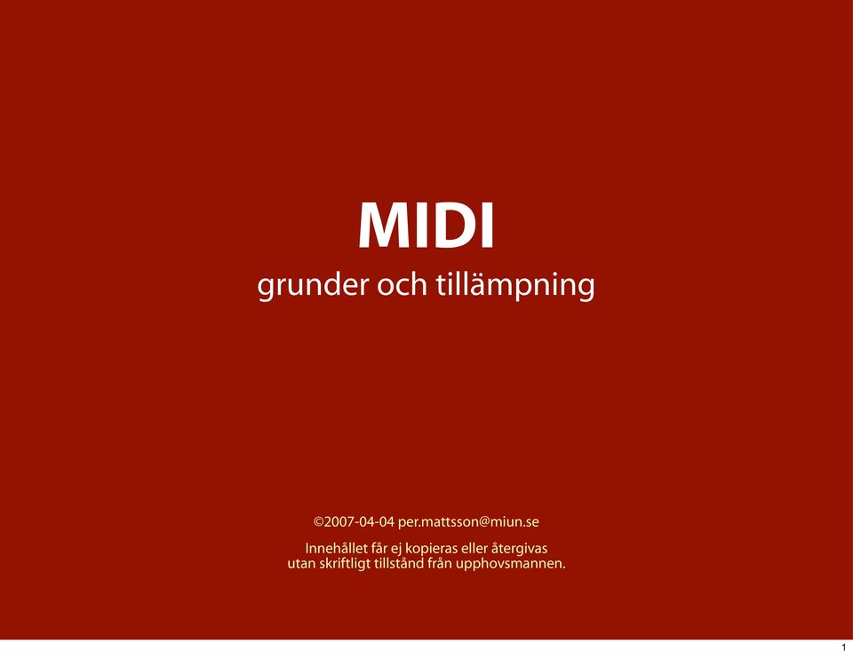 se Innehållet får ej kopieras eller