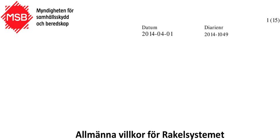 1 (15) Allmänna