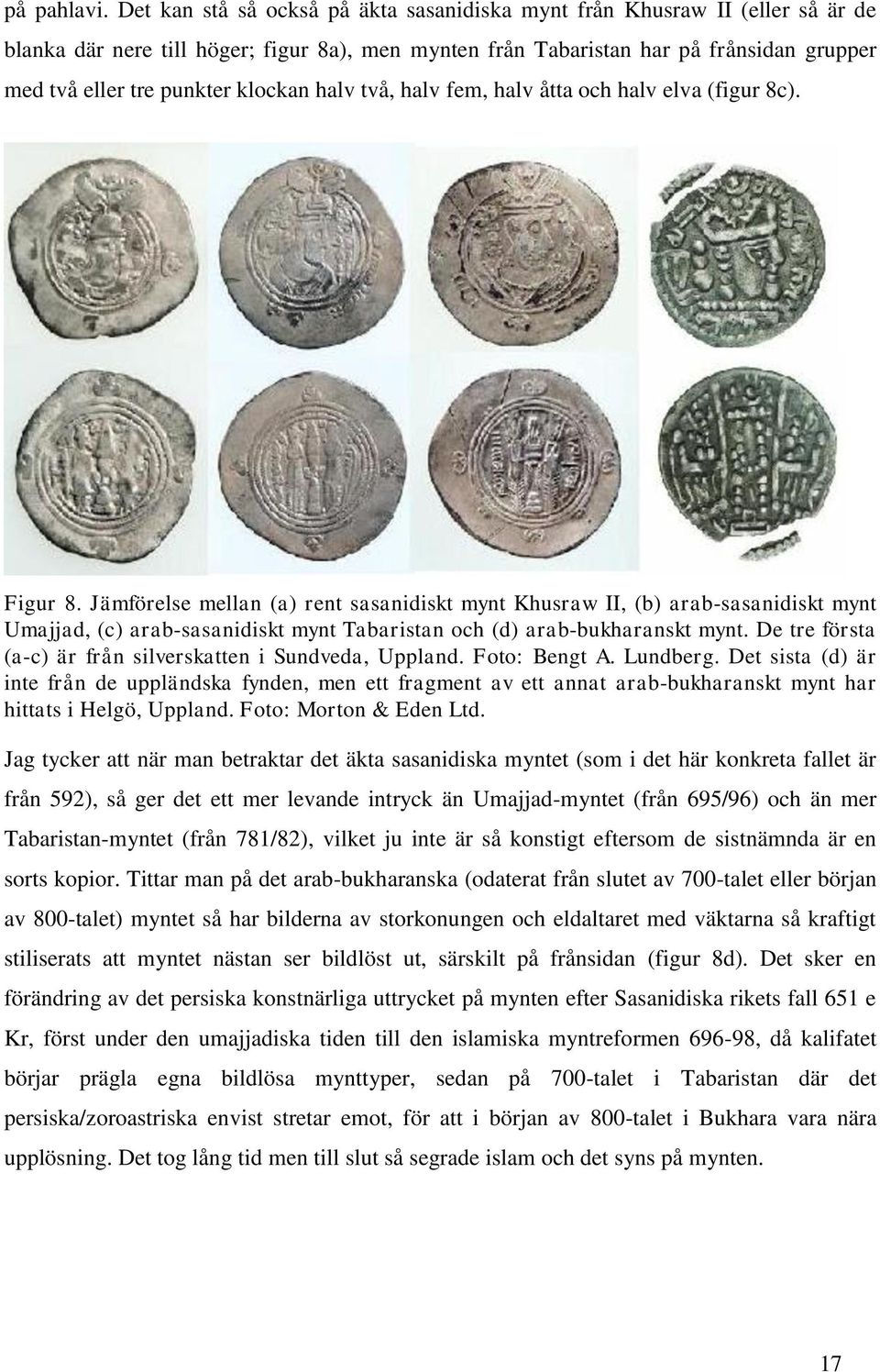klockan halv två, halv fem, halv åtta och halv elva (figur 8c). Figur 8.