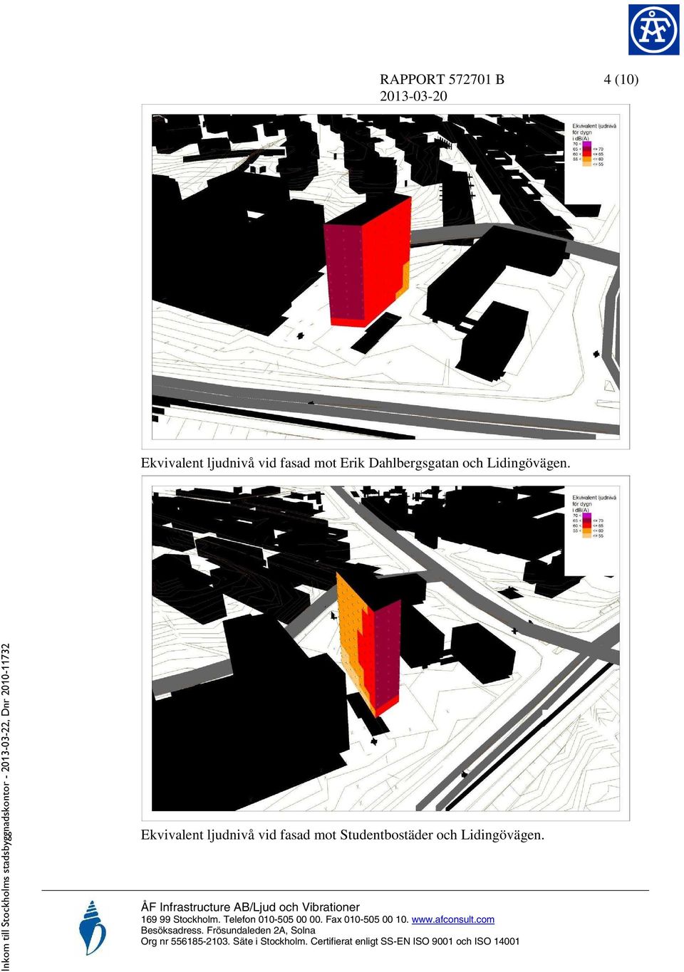 Dahlbergsgatan och Lidingövägen.