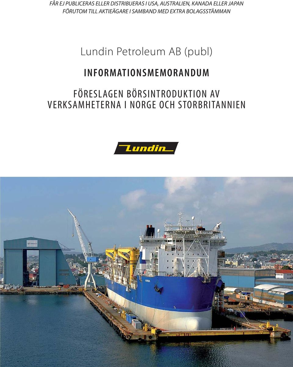 BOLAGSSTÄMMAN Lundin Petroleum AB (publ) INFORMATIONSMEMORANDUM