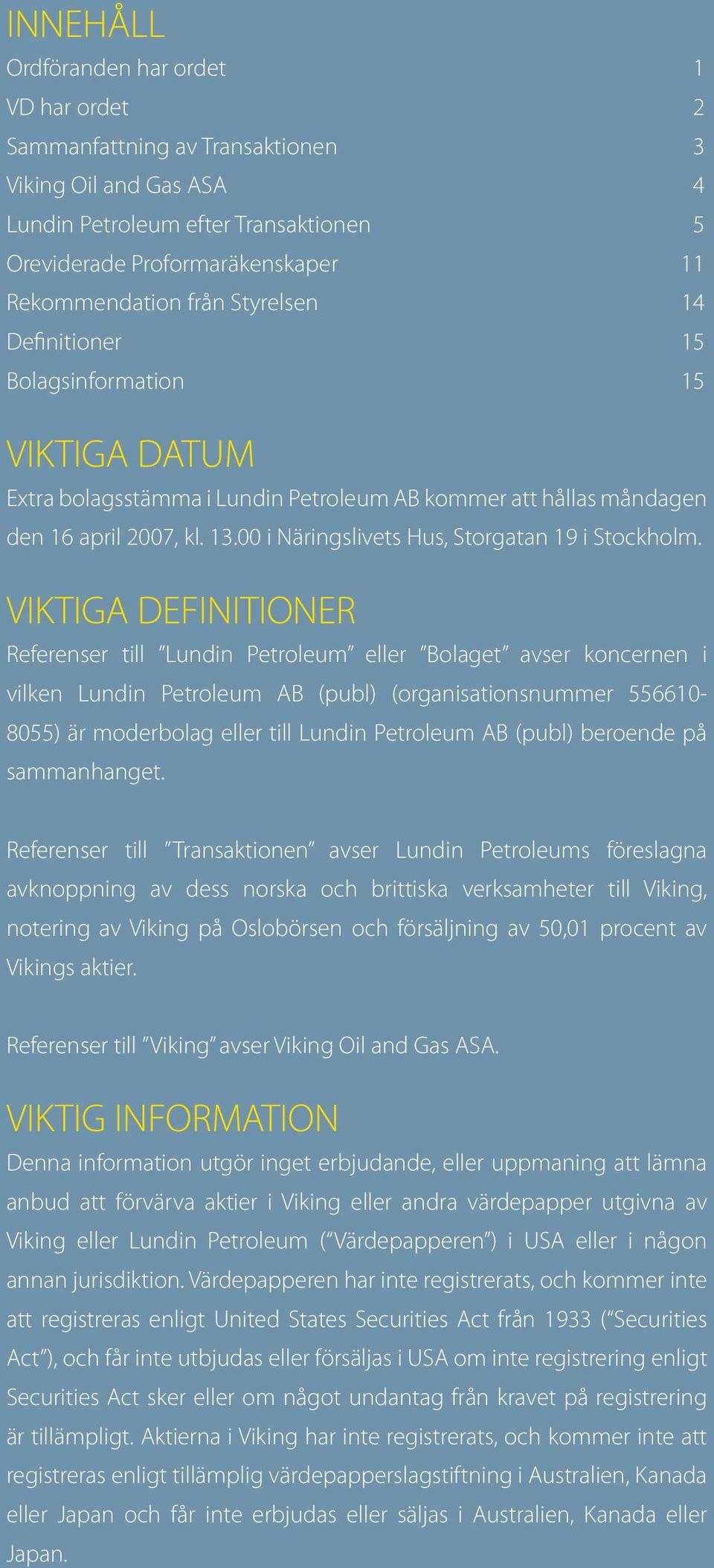 00 i Näringslivets Hus, Storgatan 19 i Stockholm.
