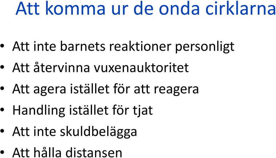 vuxenauktoritet Att agera istället för att reagera