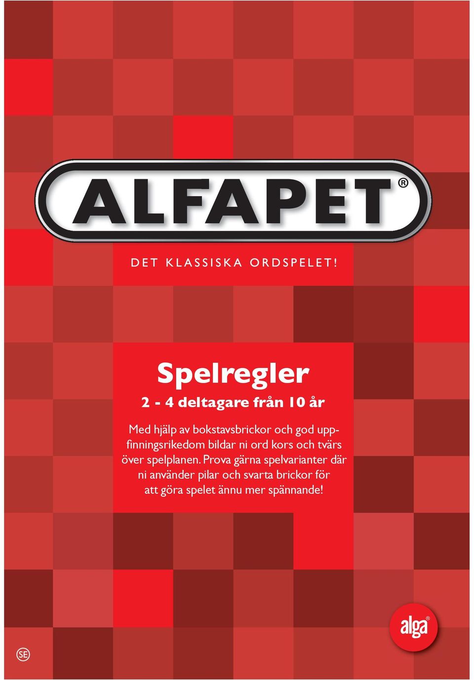 och tvärs över spelplanen.