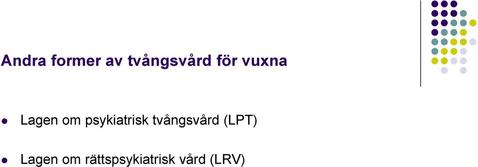 psykiatrisk tvångsvård