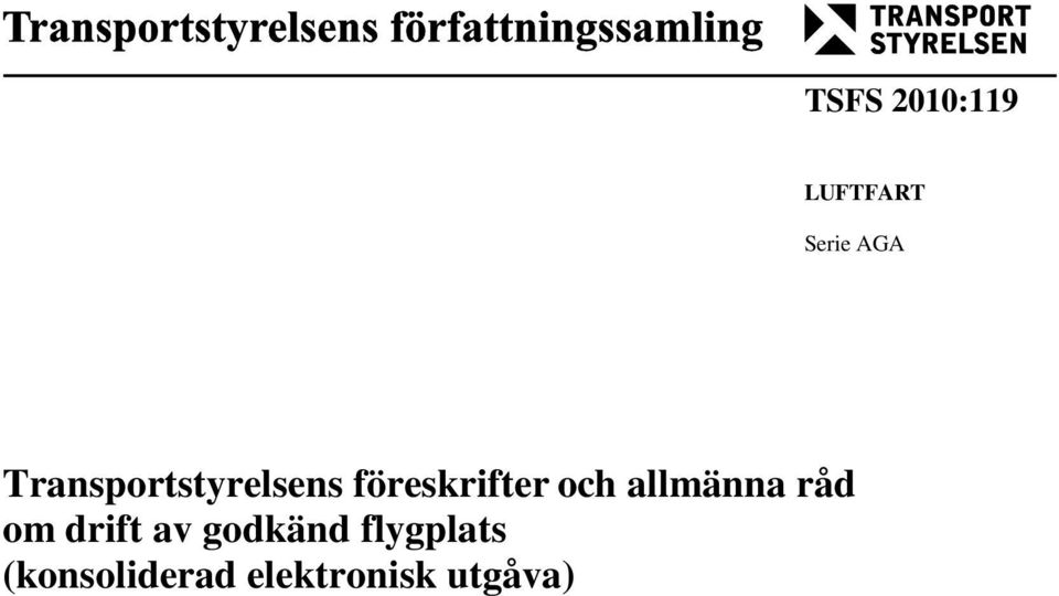 och allmänna råd om drift av