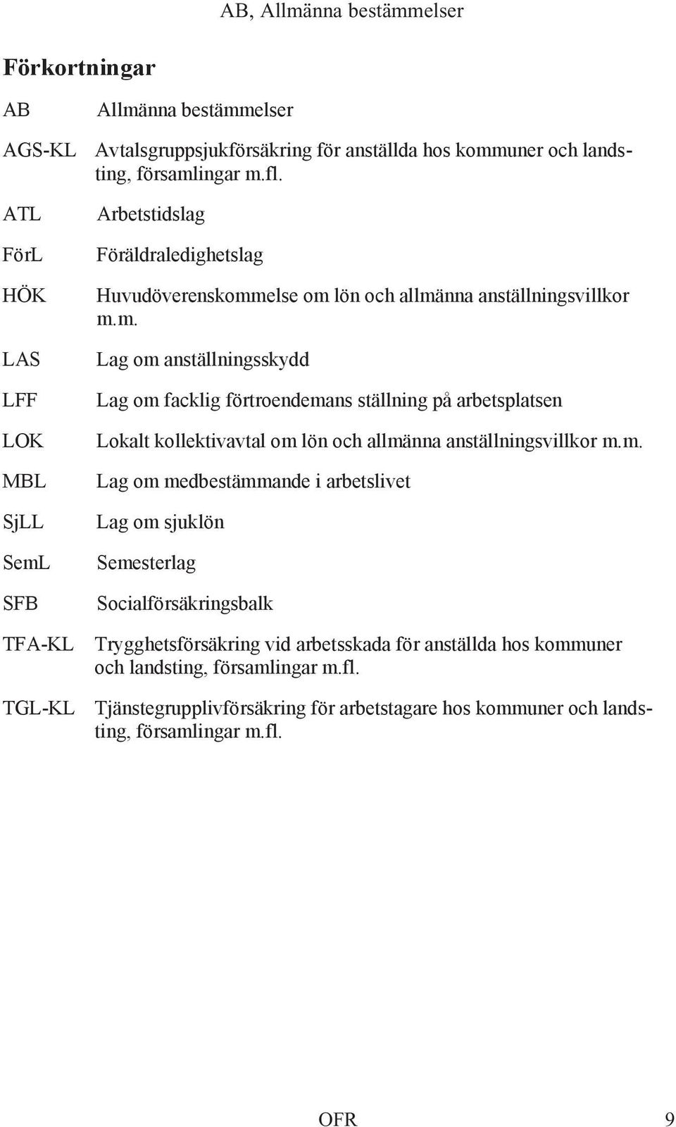 SFB TFA-KL Arbetstidslag Föräldraledighetslag Huvudöverenskomm