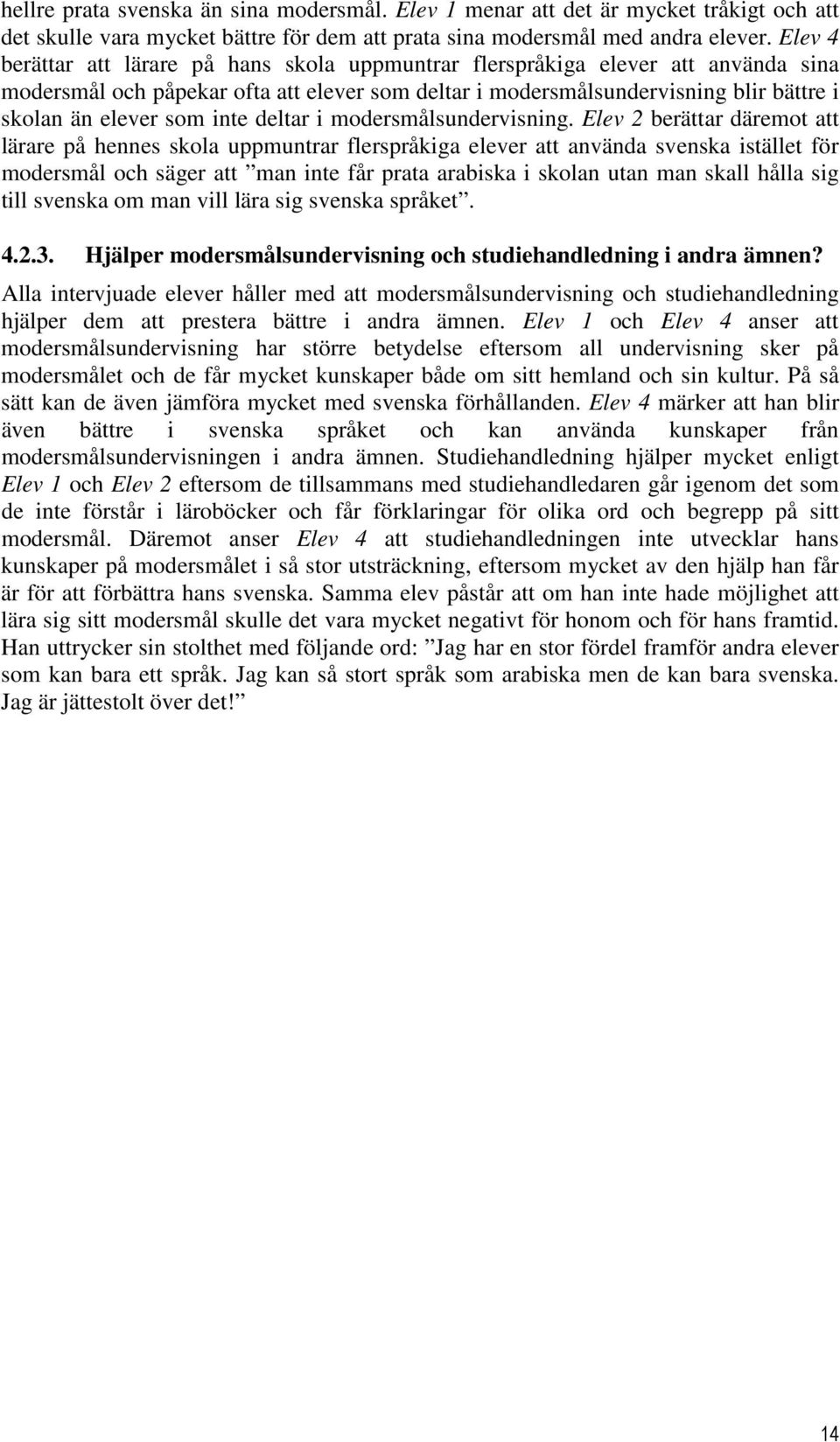 inte deltar i modersmålsundervisning.