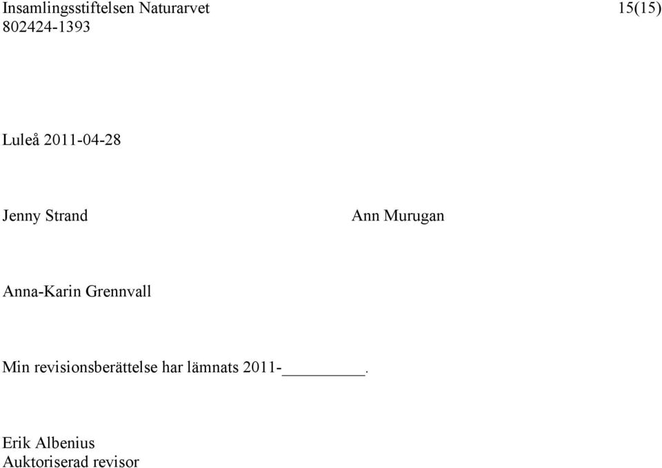revisionsberättelse har lämnats