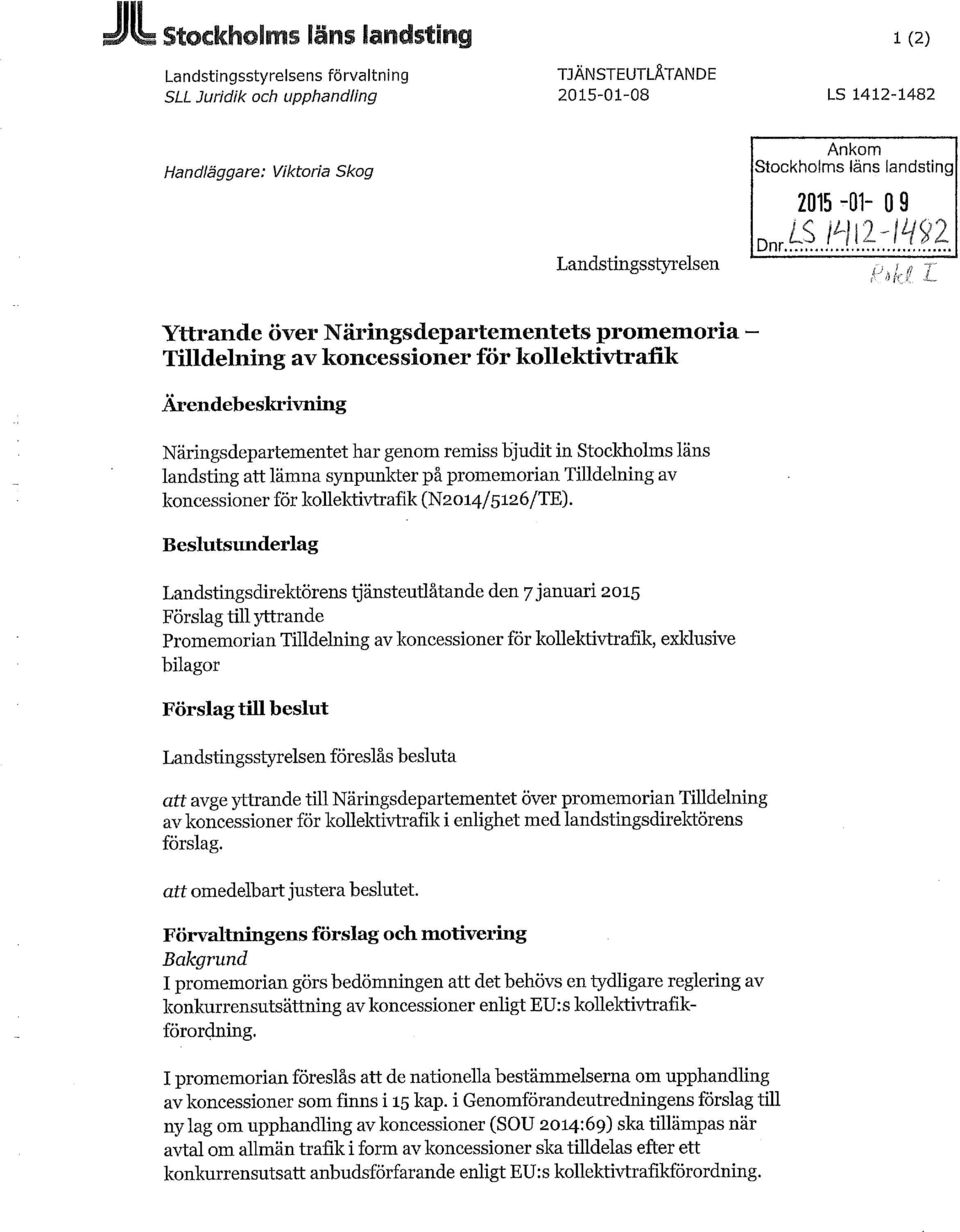 Stockholms läns landsting att lämna synpunkter på promemorian Tilldelning av koncessioner för kollektivtrafik (N2014/5126/TE).