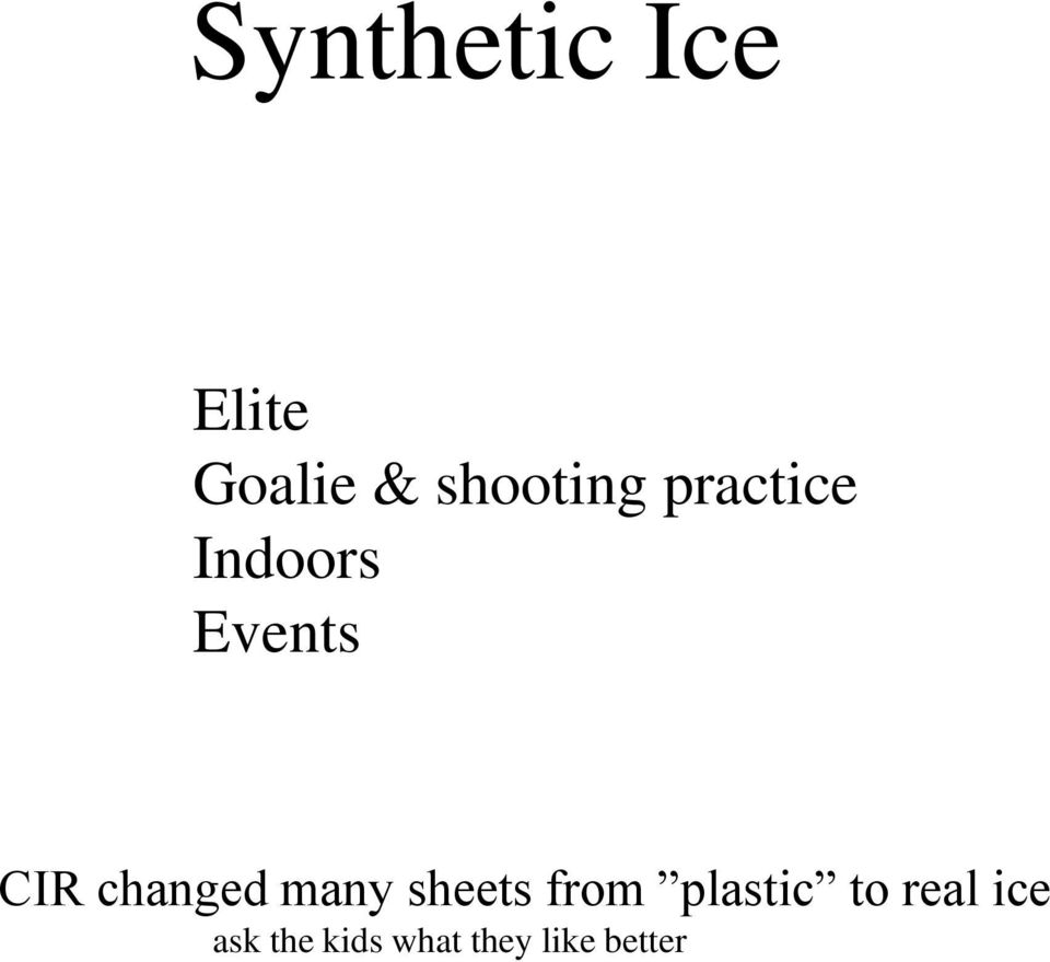 changed many sheets from plastic to