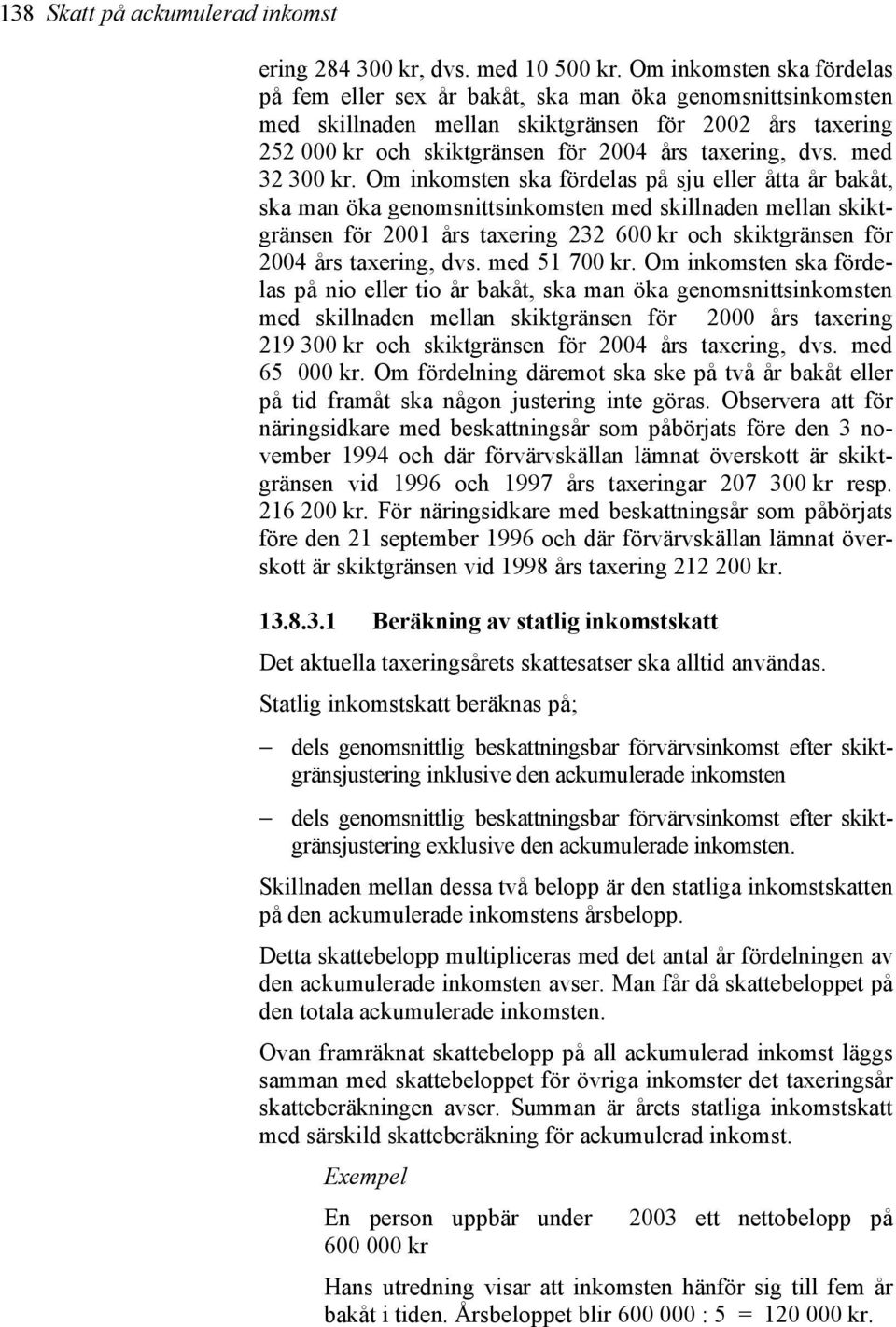 med 32 300 kr.