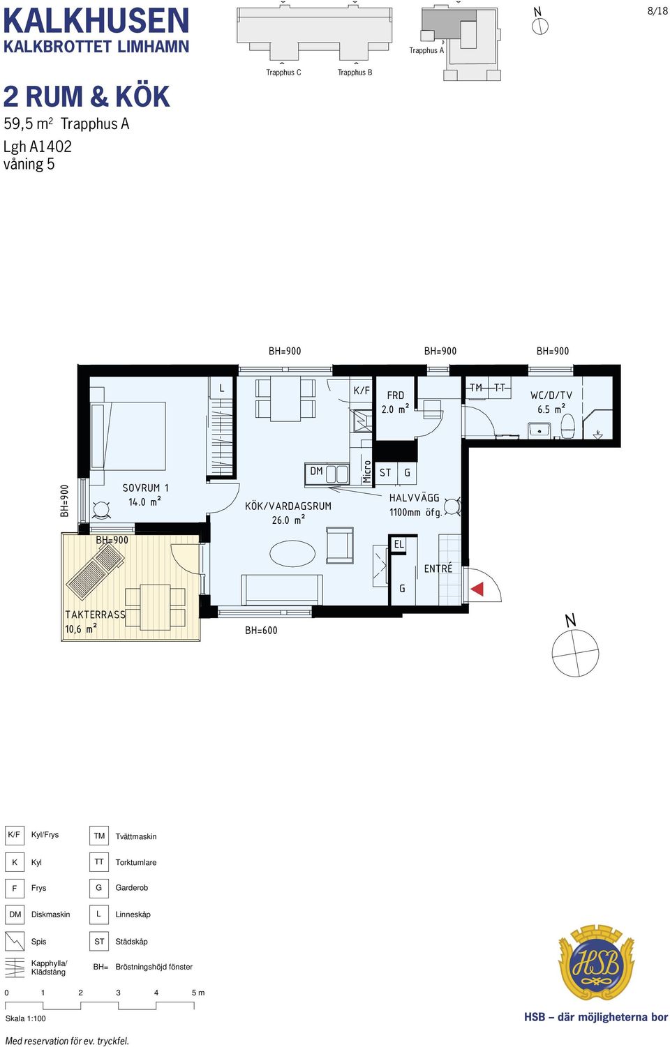 B Trapphus A 818 2 3 KF 4 KylFrys 5 m BH= KF KylFrys DM Diskmask KH RO