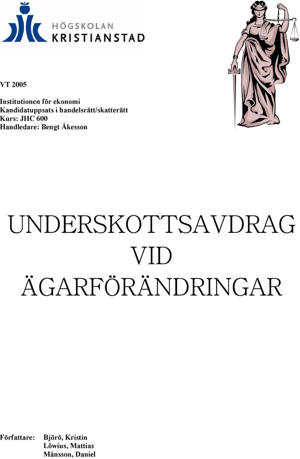 Bengt Åkesson UNDERSKOTTSAVDRAG VID ÄGARFÖRÄNDRINGAR
